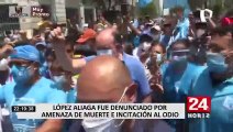 López Aliaga fue denunciado por amenaza de muerte e incitación al odio