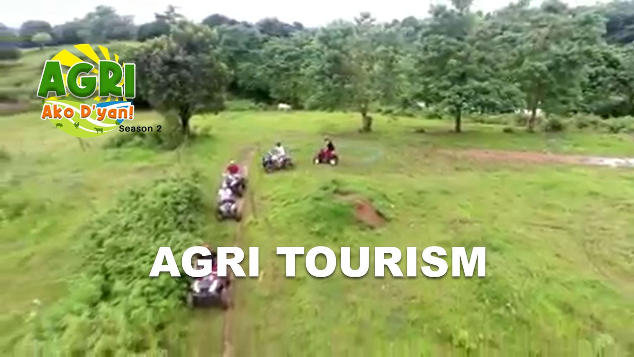 “AGRI TOURISM” Ep.17 AGRI Ako D’yan