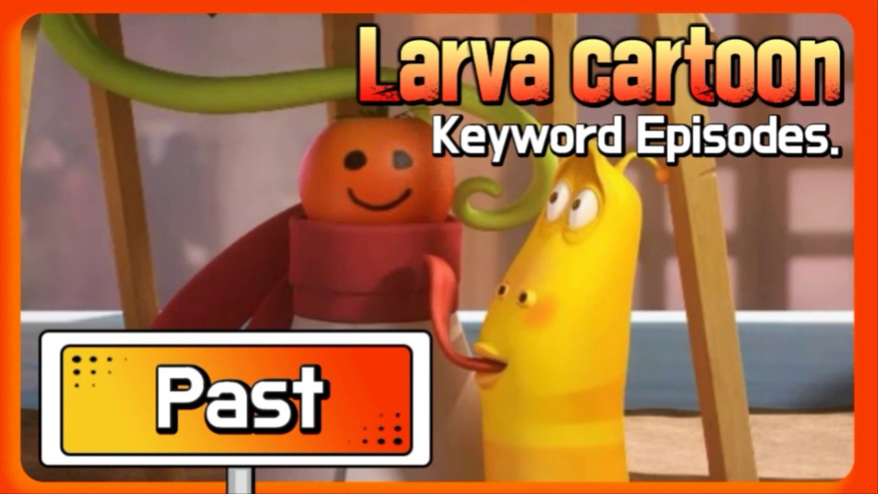 KEYWORD CARTOON |Past| Larva Official Channel | Best animation| part.1