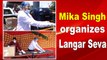 Mika Singh starts Langar Seva for 1000 people in Mumbai