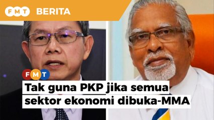 Tak ada gunanya PKP jika semua sektor ekonomi tetap dibuka, kata MMA