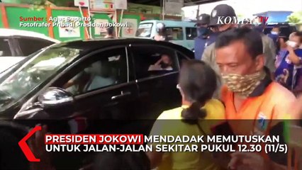 Jokowi Tiba-Tiba Jalan-Jalan Siang Hari (11/5) Ada Apa?