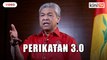 Zahid: Predicts Perikatan 3.0 will replace PN in GE15