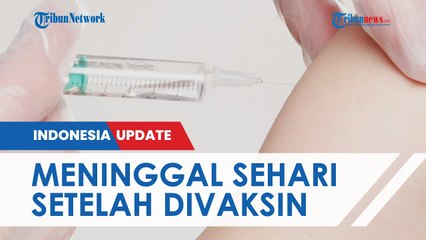 Pemuda di Duren Sawit Meninggal Dunia Sehari Pasca Vaksinasi, Keluarga Minta Komnas KIPI Usut Tuntas