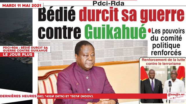 Le Titrologue du 11 Mai 2021 : PDCI-RDA - Bédié durcit sa guerre contre Guikahué