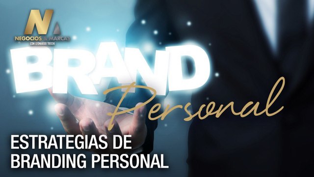 Brilla con marca propia: estrategias de branding personal - Negocios y Marcas