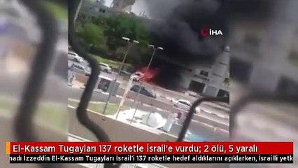 El-Kassam Tugayları 137 roketle İsrail'e vurdu: 2 ölü, 5 yaralı