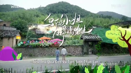 Tiểu Thư Quạ Đen Và Tiên Sinh Thằn Lằn Tập 22 Full VietSub - Phim Hoa Ngữ