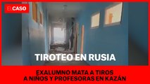 Exalumno mata a tiros a niños y profesoras en Kazán