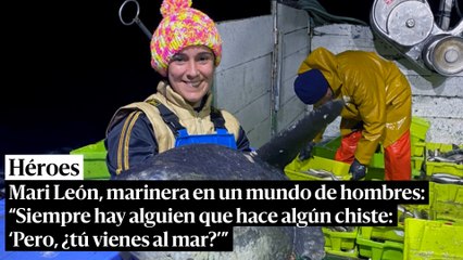 Mari León, marinera en un mundo de hombres: "Siempre hay alguien que hace algún chiste: 'Pero, ¿tú vienes al mar?'"