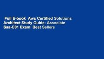 Full E-book  Aws Certified Solutions Architect Study Guide: Associate Saa-C01 Exam  Best Sellers