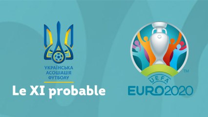 Le XI probable de l'Ukraine pour l'Euro 2021
