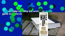 [Read] Wake Up: Why the world has gone nuts  Review