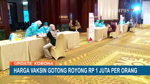 Harga Vaksin Gotong Royong Rp 1 Juta per Orang