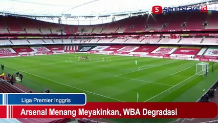 Menang 3-1, Arsenal Kirim WBA Degradasi