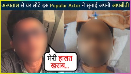 This Popular Actor REACTS On Battling Severe Illness Due To Covid-19 | Shares His Emotional Feelings