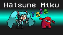 HATSUNE MIKU Imposter Role in Among Us...