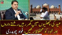 Stay at home during Eid holidays, Fawad Chaudhry