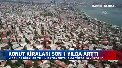 Konut kiraları son 1 yılda arttı