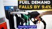 India's fuel demand fell by 9.4% in April | Fuel price continues to rise | Oneindia News