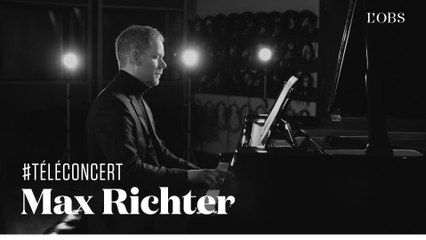Max Richter - "Mirrors" (téléconcert exclusif pour "l'Obs")