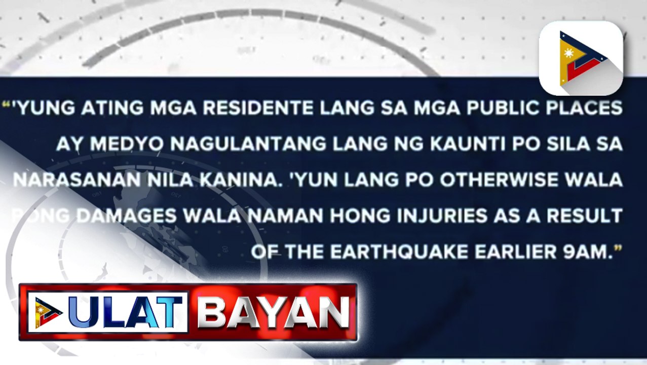 Pagyanig, naramdaman sa ilang lugar sa NCR matapos ang magnitude 5.8 na lindol sa Occidental Mindoro; Abra de Ilog LGU, walang naitalang malaking pinsala matapos ang lindol