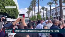 Protes Kekerasan Israel Terhadap Palestina, Warga di Rabat Maroko Unjuk Rasa