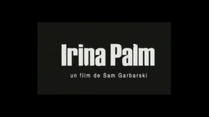 IRINA PALM (2007) VOSTFR HDTV