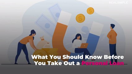 What You Should Know Before You Take Out a Personal Loan