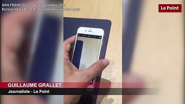 Exclusivité Le Point.fr - Test des nouveautés Apple : l'iPhone 6S et le Live photo