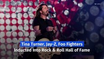 Tina Turner, Jay-Z, Foo Fighters Inducted Into Rock and Roll Hall of Fame