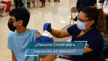 Pfizer busca aplicar en México vacuna contra Covid a menores de entre 12 y 15 años
