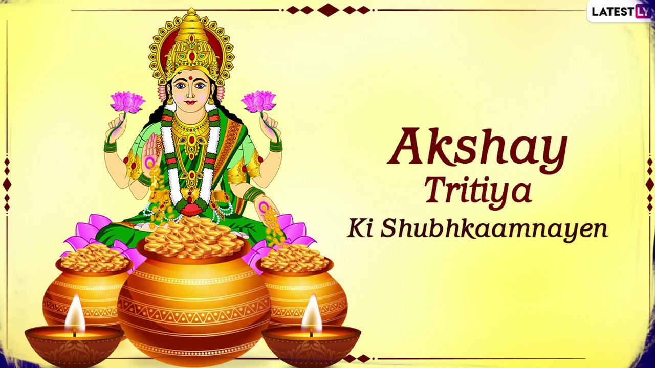 Akshaya Tritiya 2021 Messages in Hindi: Send 'Akha Teej Ki Shubhkamnaye' Greetings to Your Family