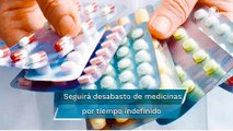 Gobierno, sin resolver la falta de medicinas