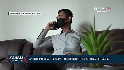 Rindu Berat Perantau Yang Tak Mudik Untuk Kesehatan Keluarga