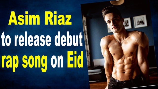 Asim Riaz to release debut rap song on Eid, drops teaser clip