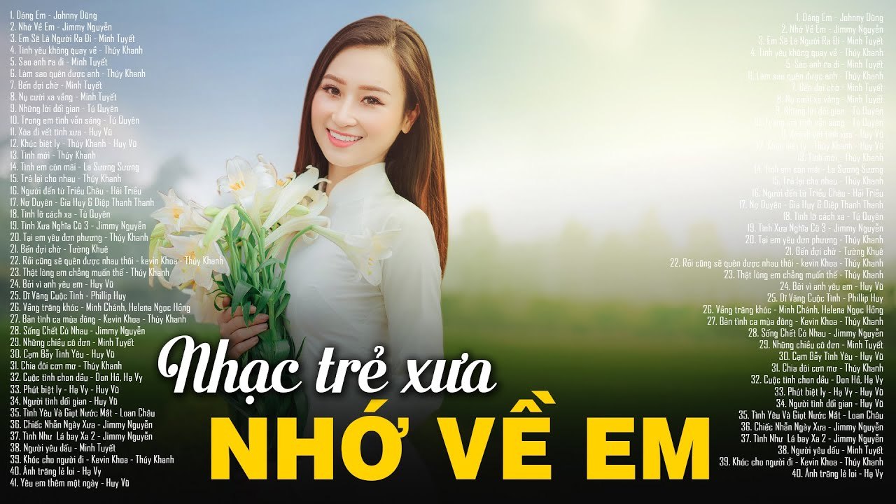 NHỚ VỀ EM, DÁNG EM - 99999 Nhạc Trẻ Xưa, Nhạc Hoa Lời Việt Hay Nhất Thế Hệ 8X 9X Đời Đầu