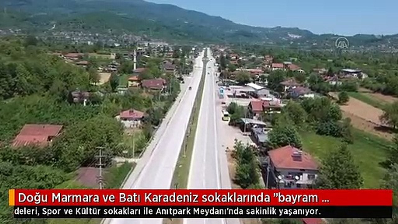 Doğu Marmara ve Batı Karadeniz sokaklarında "bayram sessizliği" yaşanıyor