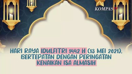 Momen Langka dalam 200 Tahun, Idulfitri 2021 Bertepatan dengan Kenaikan Isa Almasih