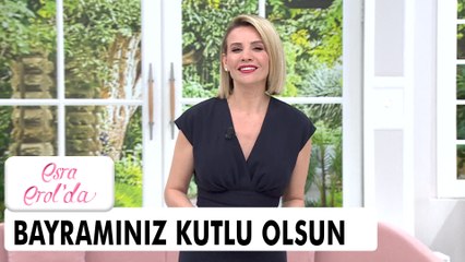 Ramazan Bayramınız Kutlu Olsun - Esra Erol'da 13 Mayıs 2021