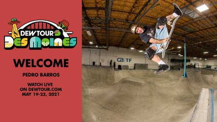 Pedro Barros: Welcome to the Men’s Park Competition | 2021 Dew Tour Des Moines
