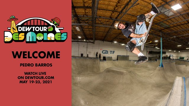 Pedro Barros: Welcome to the Men’s Park Competition | 2021 Dew Tour Des Moines