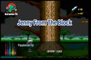 Jennifer Lopez Jenny From The Block Karaoke