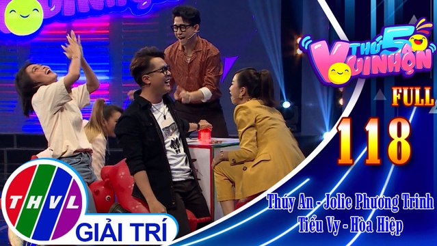 Thứ 5 vui nhộn - Tập 118 FULL: Á hậu Thúy An - diễn viên Jolie Phương Trinh, Hoa hậu Tiểu Vy - Diễn viên Hòa Hiệp