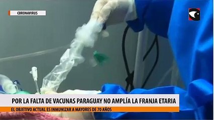 Por la falta de vacunas Paraguay no amplía la franja etaria