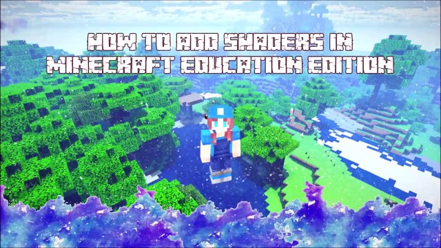 I Applied Shaders In Minecraft Education Edition And...It Works!!!
