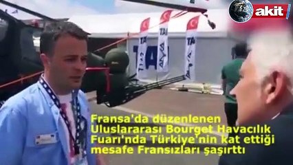 Türkiye'nin yaptığı helikopteri gören Fransız büyük şaşkınlık yaşadı