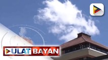 27.4 degrees celsius, naitala sa Baguio City kahapon; mga residente ng San Fernando, La Union, pinayagan nang bumisita sa Baguio City