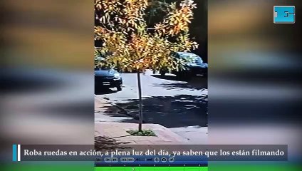 Roba ruedas en acción, a plena luz del día, ya saben que los están filmando