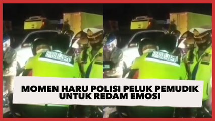 Momen Haru Polisi Peluk Pemudik untuk Redam Emosi, Publik Dibuat Salut
